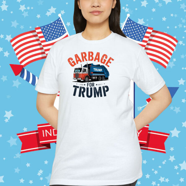 Garbage For Trump Unisex Shirt