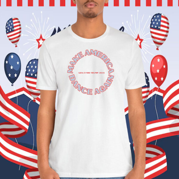 Gen Z For Trump 2024 Make America Again Dance Shirt