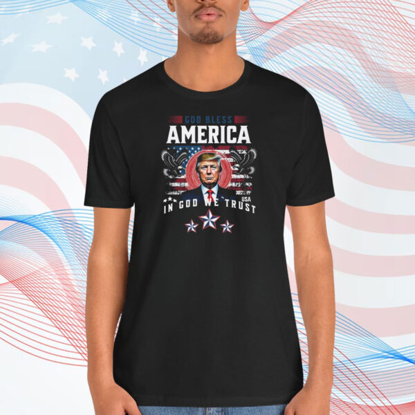 God Bless America In God We Trust Trump Shirt