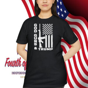 God Guns & Trump America Shirt