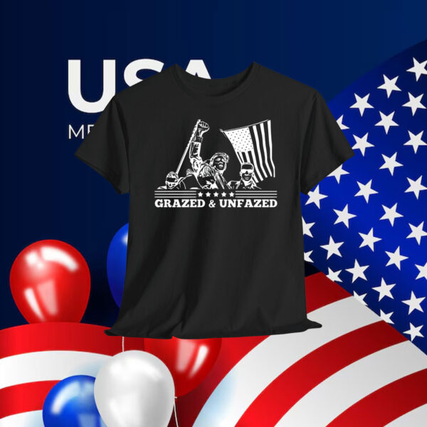 Grazed & Unfazed Trump 2024 Shirt