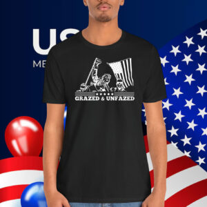 Grazed & Unfazed Trump 2024 Shirt