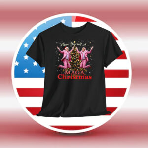Have Yourself A Trump MAGA Christmas Shirt