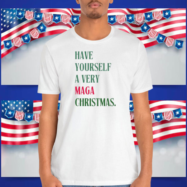 Have Yourself A Very MAGA Trump Christmas Shirt