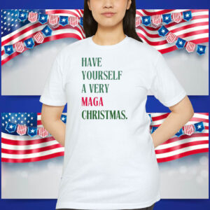 Have Yourself A Very MAGA Trump Christmas Shirt