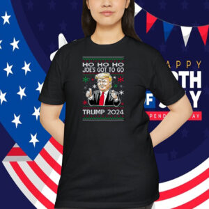 Ho Ho Ho Joe's Got To Go Trump 2024 Shirt