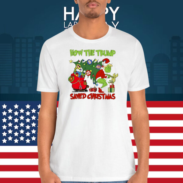 How The Trump Saved Christmas 2024 Shirt