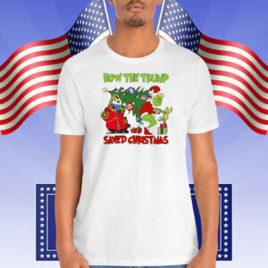 How The Trump Saved Christmas Shirt