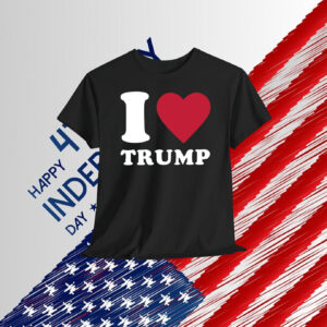 I Love Trump 2024 Unisex Shirt