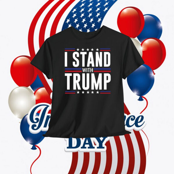 I Stand With Trump America 2024 Shirt