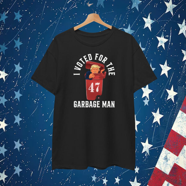 I Voted For The Garbage Man Trump 47 T-Shirt