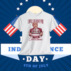 I Will Be Home For Trump America Christmas Shirt