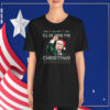 I'll Be Home For Christmas Funny Trump 2024 T-Shirt
