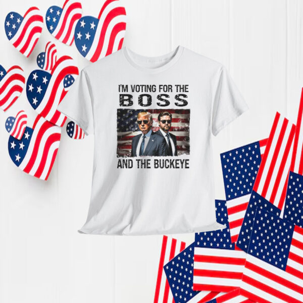 I'm Voting For The Boss And The Buckeye Trump Shirt