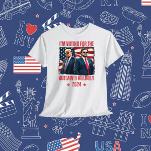 I'm Voting For The Outlaw & Hillbilly 2024 Shirts