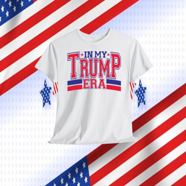 In My Trump Era 2024 Shirt