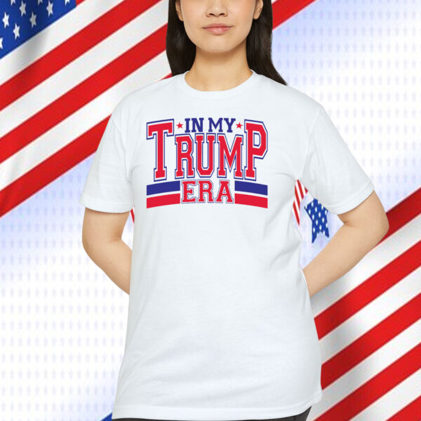 In My Trump Era 2024 Shirt