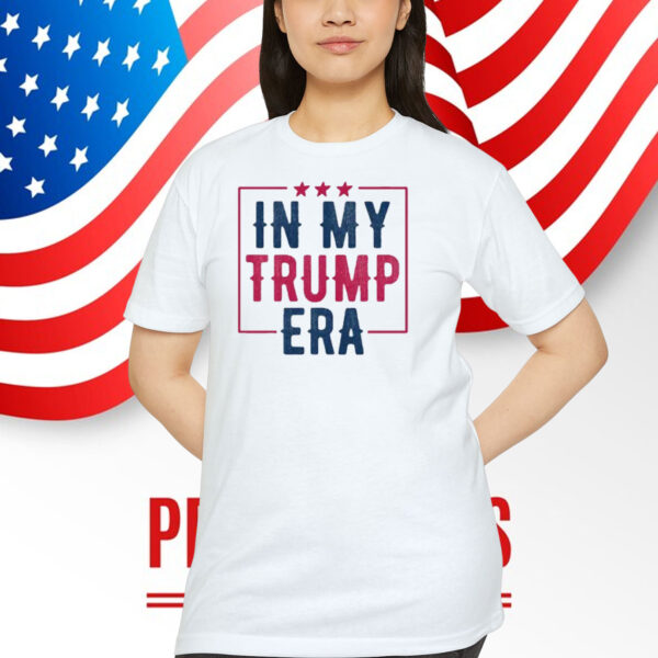 In My Trump Era 2024 Unisex Shirt