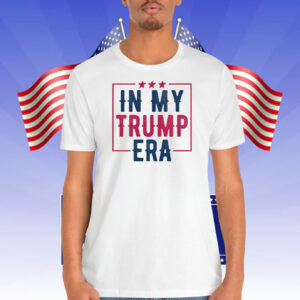 In My Trump Era 2024 Unisex T-Shirt