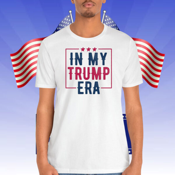 In My Trump Era 2024 Unisex T-Shirt