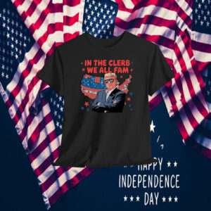 In The Clerb We All Fam Trump 45-47 Shirt