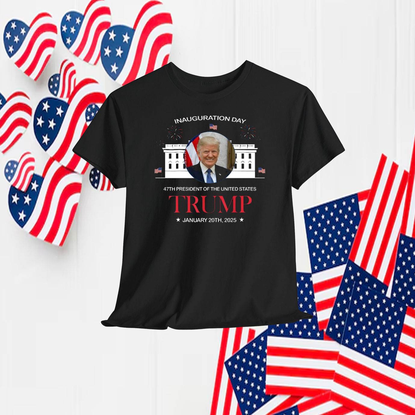 Inauguration Day 47TH President Of The United States Trump January 20TH, 2025 Shirts