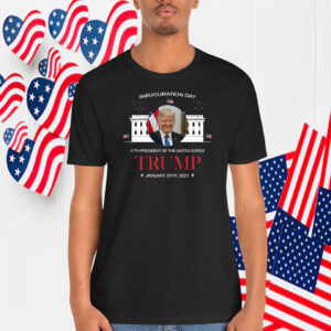 Inauguration Day 47TH President Of The United States Trump January 20TH, 2025 Shirts