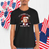It's Beginning To Look Alot Like You Miss Me Trump Shirt