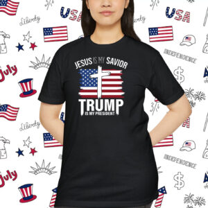 Jesus Is My Savior Trump Is My President 2024 Shirt