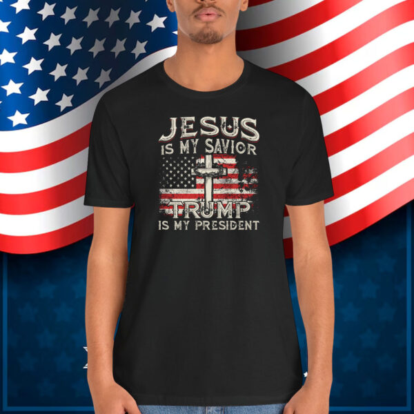 Jesus Is My Savior Trump Is My President 2024 T-Shirts