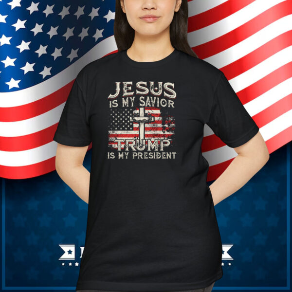 Jesus Is My Savior Trump Is My President 2024 T-Shirts