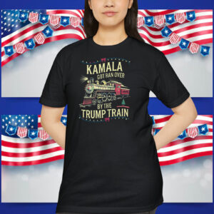 Kamala Got Ran Over By The Trump Train Shirt