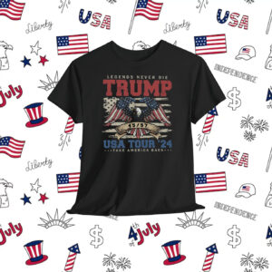 Legends Never Die Trump 45-47 USA Tour '24 Take America Back Shirt