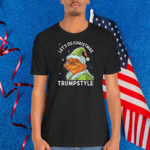 Let's Do Christmas Trumpstyle Santa Shirt