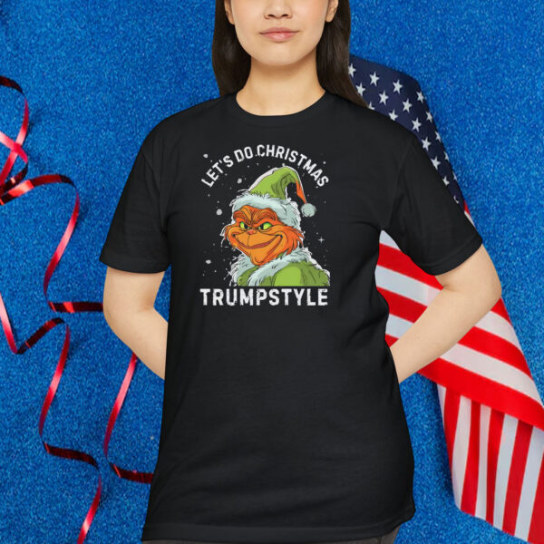 Let's Do Christmas Trumpstyle Santa Shirt