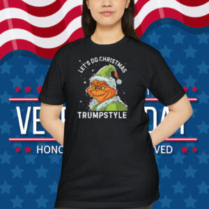 Let's Do Christmas Trumpstyle Shirt