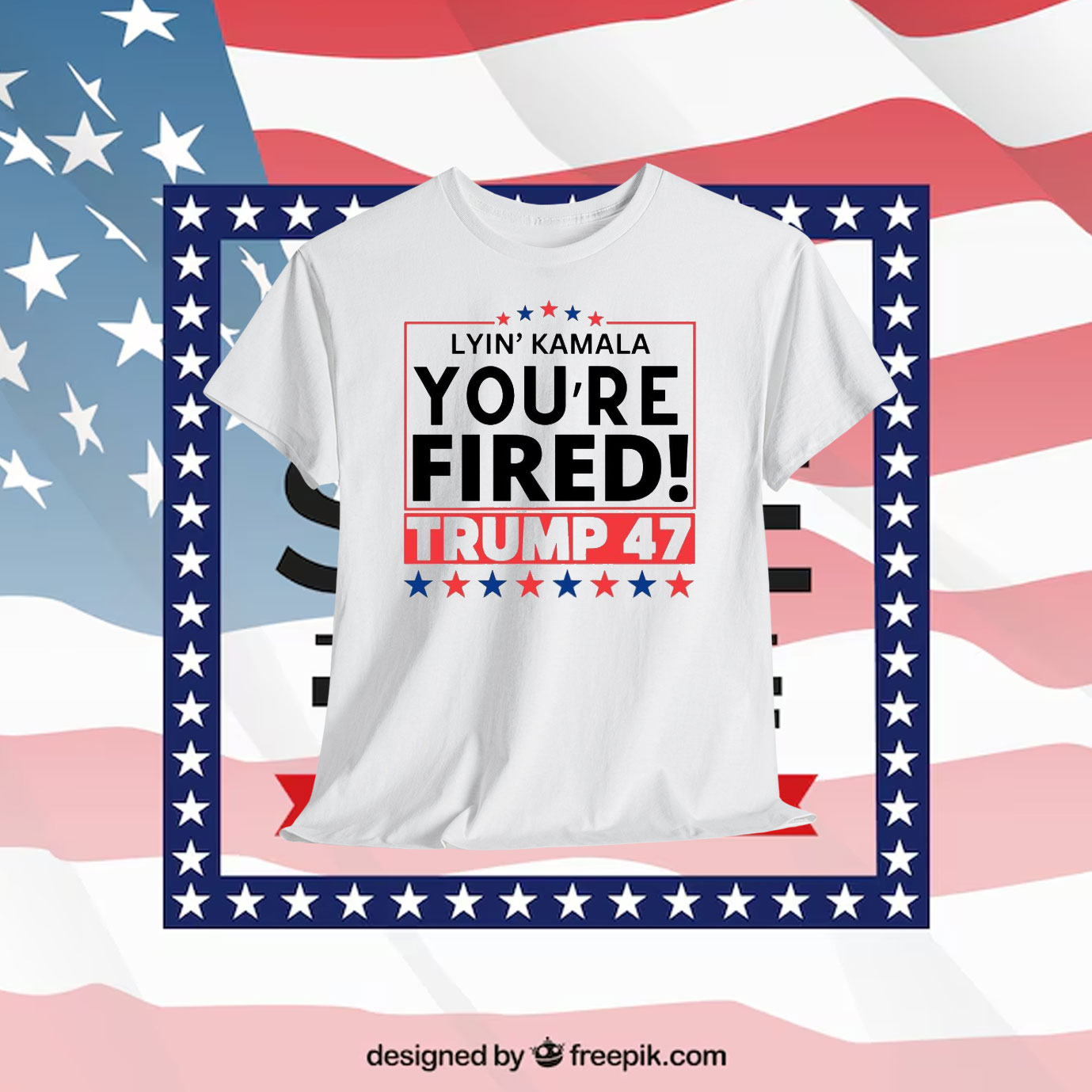 Lyin' Kamala You're Fired! Trump 47 Shirt