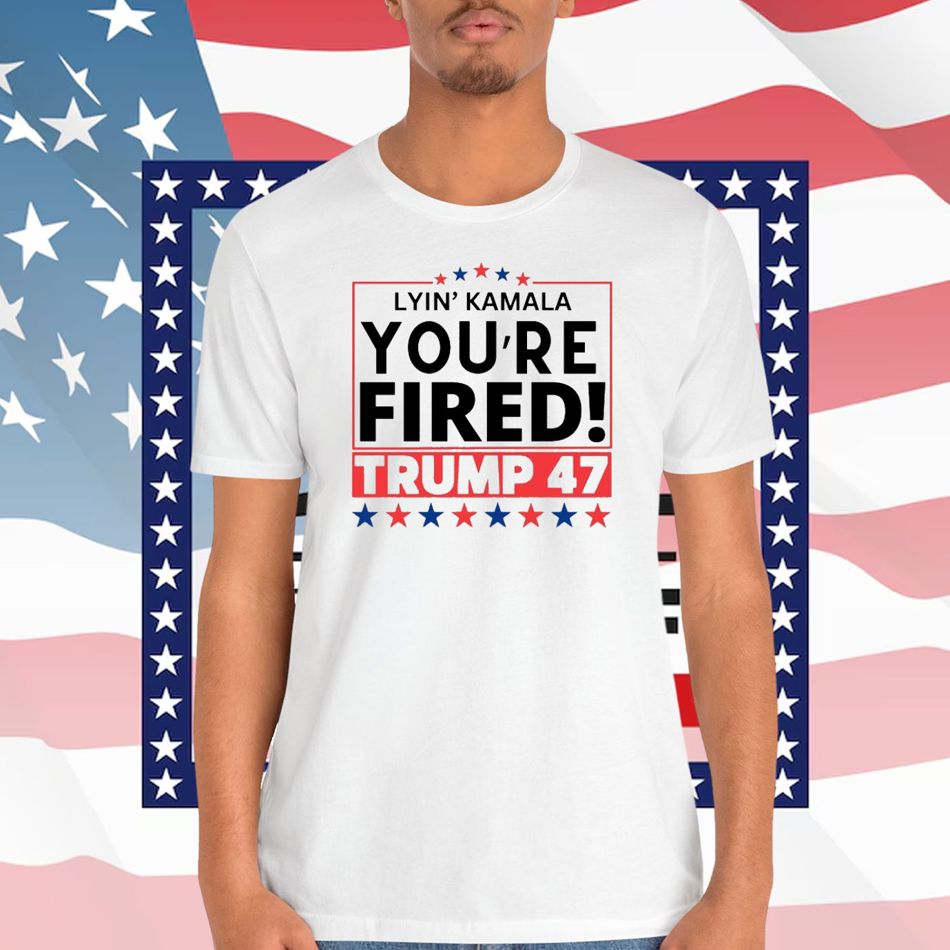 Lyin' Kamala You're Fired! Trump 47 Shirt