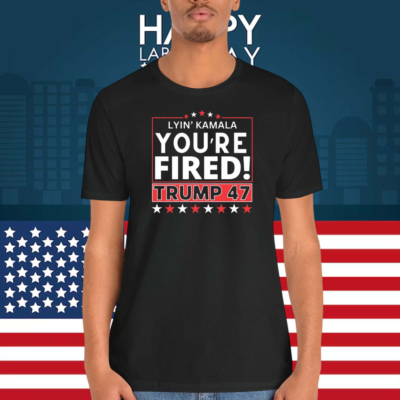 Lyin' Kamala You're Fired! Trump 47 Shirts