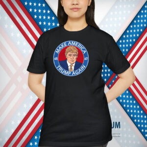 Make America 45-47 Trump Again Shirt