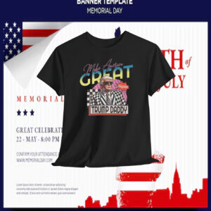 Make America Great Again Trump Daddy Shirt