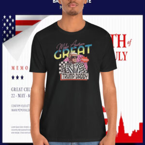Make America Great Again Trump Daddy Shirt