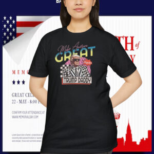 Make America Great Again Trump Daddy Shirt