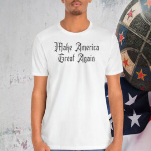 Make America Great Again Trump Political Shirt