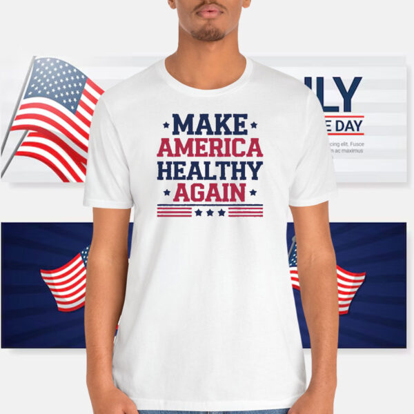 Make America Healthy Again Trump Shirt