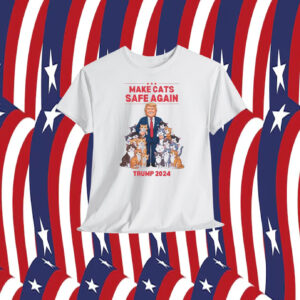 Make Cats Safe Again Trump 2024 Shirt