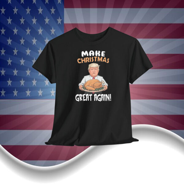 Make Christmas Great Again Cooked Turkey Dinner Trump Hair Unisex Shirt