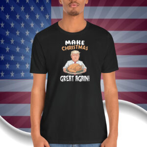 Make Christmas Great Again Cooked Turkey Dinner Trump Hair Unisex Shirt