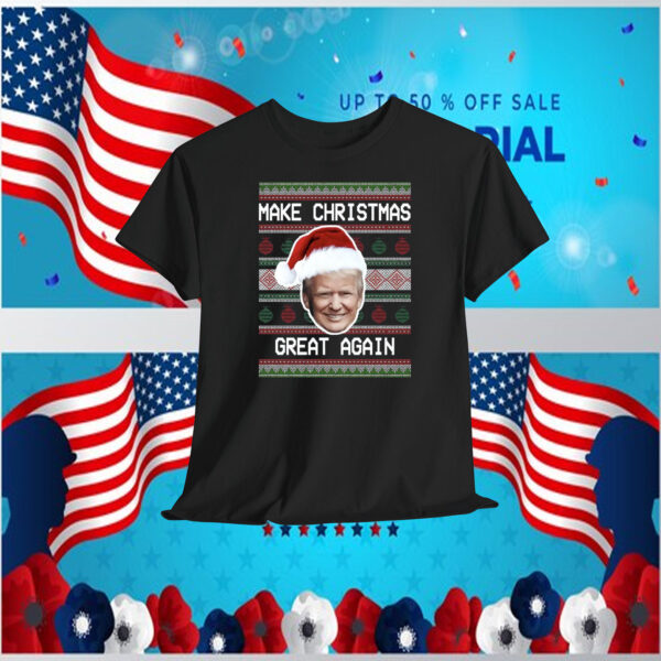Make Christmas Great Again Trump Election Shirt
