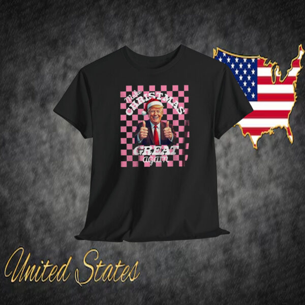 Make Christmas Great Again Trump Shirt